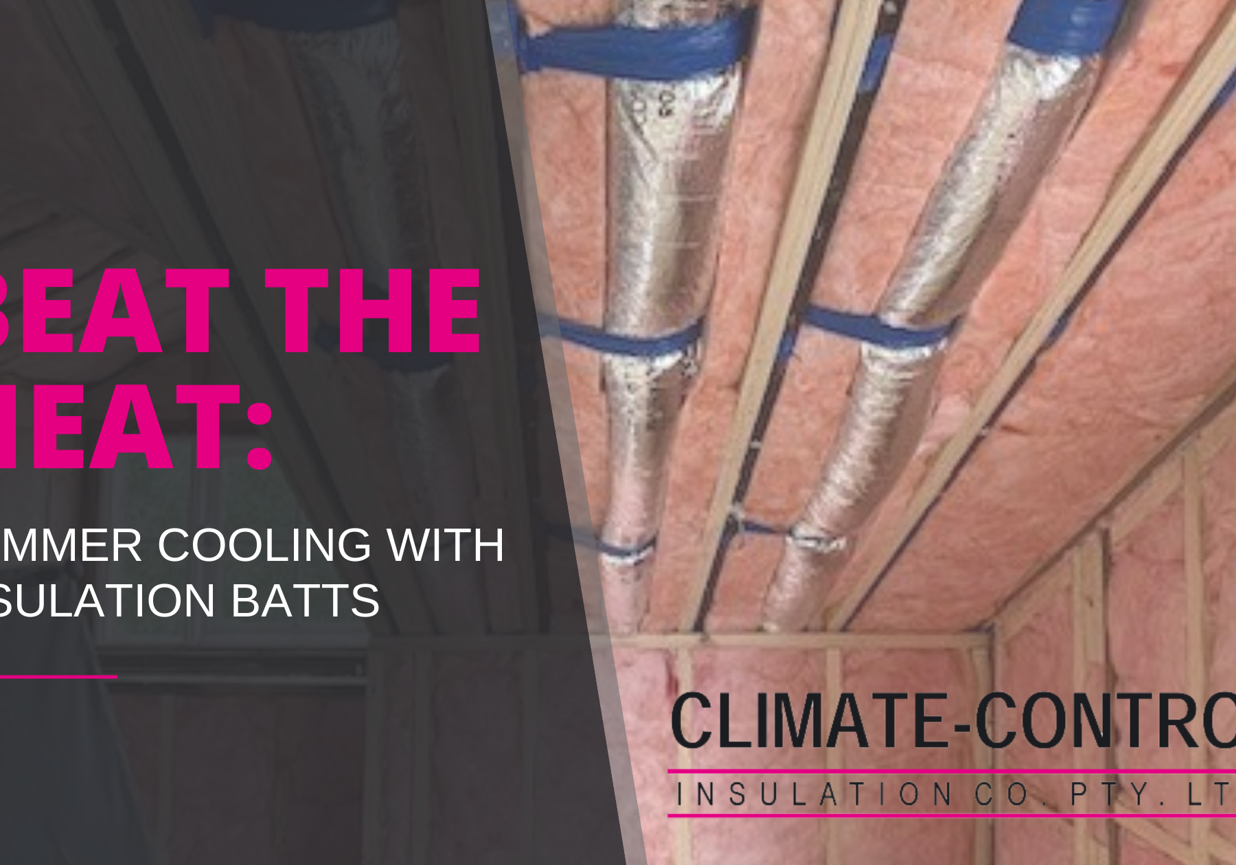 Beat The Heat Summer Cooling With Insulation Batts